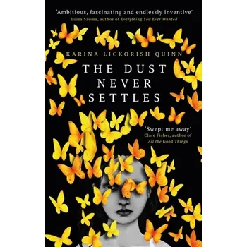 The Dust Never Settles - Quinn, Karina Lickorish [EN] (2022, Měkká, Oneworld Publications)