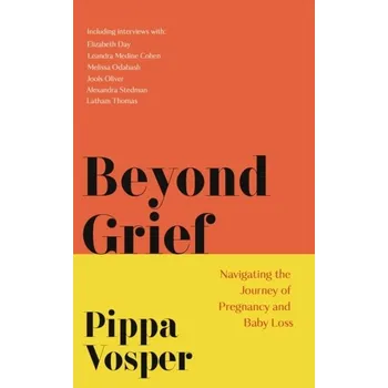 Beyond Grief - Vosper, Pippa [EN] (2023, Taschenbuch, Headline Publishing Group)