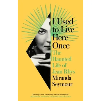 Populárně naučná literatura pro dospělé I Used to Live Here Once - Seymour, Miranda [EN] (2022, Firma, HarperCollins Publishers)