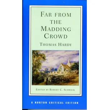 Far from the Madding Crowd - Thomas Hardy [EN] (1986, Měkká, WW Norton & Co)