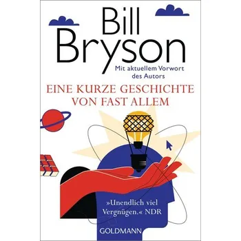 Eine kurze Geschichte von fast allem - Bill Bryson [DE] (2024, Brožovaná, Goldmann TB)