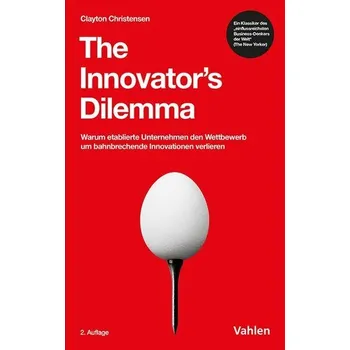 The Innovator's Dilemma - Clayton M. Christensen [DE] (2025, Brožovaná, Vahlen Franz GmbH)