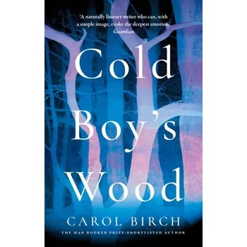 Cold Boy's Wood - Carol Birch [EN] (2021, Měkká, Head of Zeus)