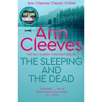 The Sleeping and the Dead - Ann Cleeves [EN] (2022, Firma, Pan Macmillan)