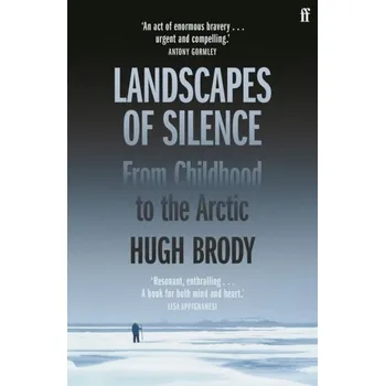 Učebnice Landscapes of Silence - Brody, Hugh [EN] (2023, Brožovaná, Faber & Faber)