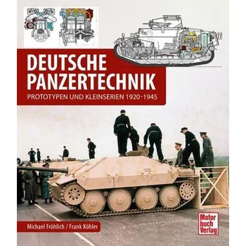 Deutsche Panzertechnik - Fröhlich, Michael