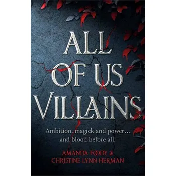 All of Us Villains - Herman, Christine Lynn [EN] (2022, Knihy - brožovaná, Orion Publishing Co)