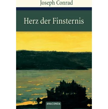 Herz der Finsternis - Joseph Conrad [DE] (2009, Vázaná, Anaconda)