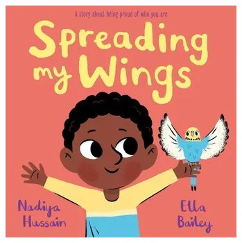 Spreading My Wings - Hussain, Nadiya [EN] (2022, Měkká, Hachette Children's Group)