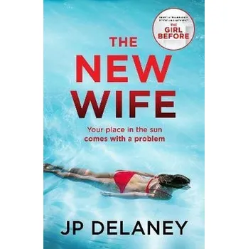 The New Wife - Delaney, J. P. [EN] (2023-07-20, Knihy - brožovaná, Quercus publishing)