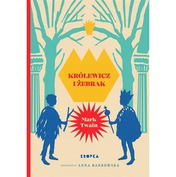 Królewicz i żebrak - Mark Twain