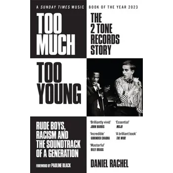 Too Much Too Young: The 2 Tone Records Story - Furmanovsky, Jill; Rachel, Daniel [EN] (2024, Brožovaná, Orion Publishing Co)
