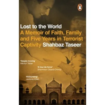 Cestování Lost to the World - Taseer, Shahbaz [EN] (2023, Brožovaná, Transworld Publishers Ltd)