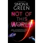 Not of This World - Simon R. Green [EN] (2024, Firma, Canongate Books)