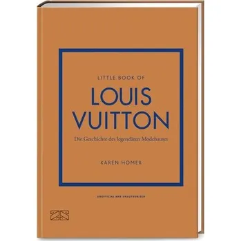 Little Book of Louis Vuitton - Homer, Karen [DE] (2024, Firma, ZS Verlag)