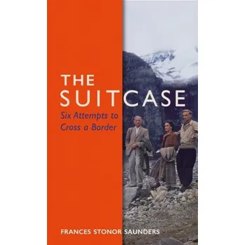The Suitcase - Saunders, Frances Stonor