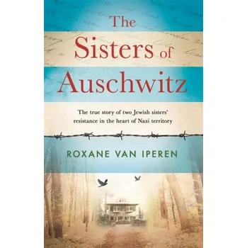 The Sisters of Auschwitz - Iperen, Roxane van [EN] (2020, Měkká, Orion Publishing Co)