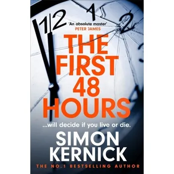 Beletrie pro dospělé The First 48 Hours - Simon Kernick [EN] (2023, Firma, Headline Publishing Group)
