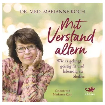 Mit Verstand altern - Marianne Koch