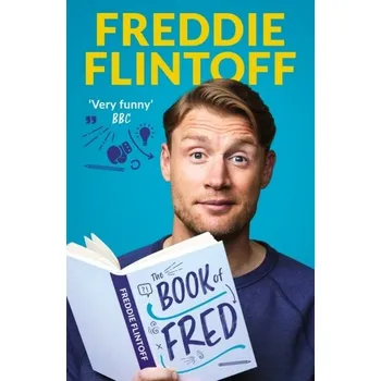 Literární biografie The Book of Fred - Flintoff Andrew [EN] (2021, Firma, Bonnier Books Ltd)