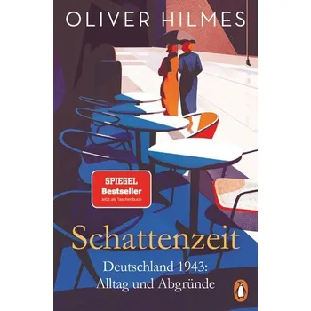 Schattenzeit - Hilmes, Oliver [DE] (2024, Taschenbuch, Penguin TB Verlag)