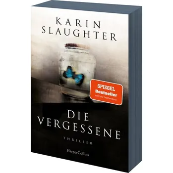 Die Vergessene - Karin Slaughter [DE] (2023, Brožovaná, HarperCollins Taschenbuch)