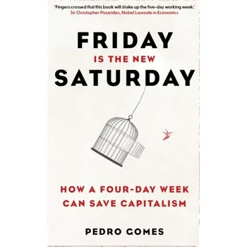 Friday is the New Saturday - Zinkernagel, Gretta Fenner, B.A, M.A.; Monteith, Charles; Gomes Pereira, Pedro [EN] (2024, Brožovaná / brožovaná, The History Press Ltd)