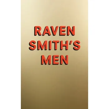 Beletrie pro dospělé Raven Smith's Men - Smith, Raven