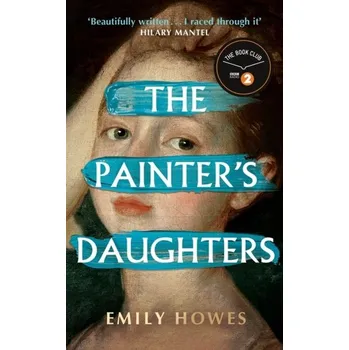 The Painter's Daughters - Howes, Emily [EN] (2024, Firma, Orion Publishing Co)
