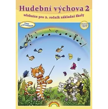 Hudební výchova Hudební výchova 2 (učebnice) pro 2. ročník ZŠ [CS] (Knihy - brožovaná, Nová škola - DUHA s.r.o.)