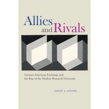 Cestování Allies and Rivals - Levine, Emily J. [EN] (2024, Taschenbuch, The University of Chicago Press)