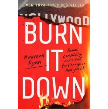 Populárně naučná literatura pro dospělé Burn It Down - Ryan, Maureen [EN] (2024, Brožovaná, HarperCollins Publishers Inc)