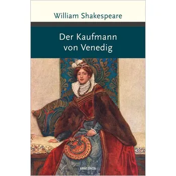 Der Kaufmann von Venedig - William Shakespeare [DE] (2022, Firma, Anaconda Verlag)