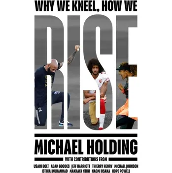 Cestování Why We Kneel How We Rise - Holding, Michael [EN] (2021, Firma, Simon & Schuster Ltd)