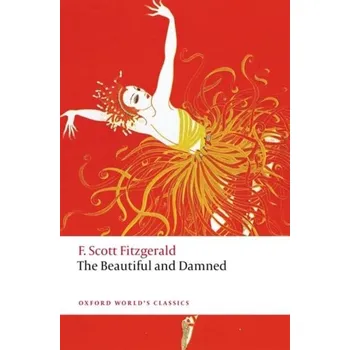 Kniha The Beautiful and Damned - Fitzgerald, F. Scott [EN] (2022, Brožovaná, Oxford University Press)