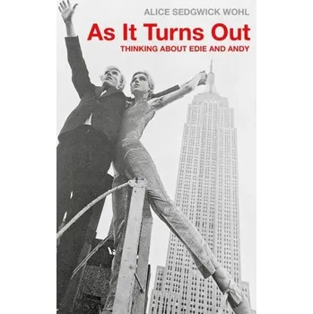 Literární biografie As It Turns Out - Wohl, Alice Sedgwick [EN] (2024, Taschenbuch, Little, Brown Book Group)