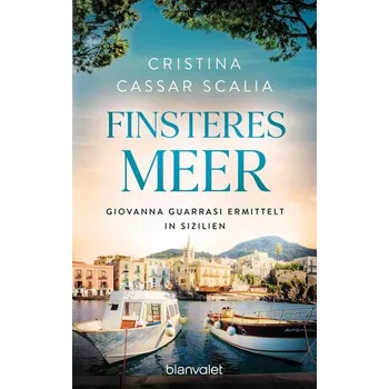 Finsteres Meer - Cassar Scalia, Cristina [DE] (2024, Brožovaná, Blanvalet Taschenbuchverl)