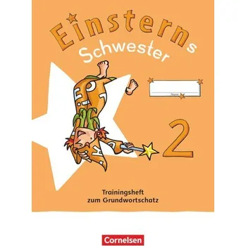 Kniha Einsterns Schwester - Sprache und Lesen 2. Schuljahr. Trainingsheft zum Grundwortschatz - Schramm, Martina