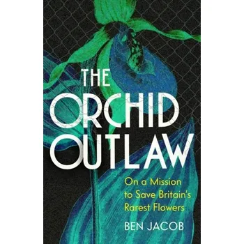 Cestování The Orchid Outlaw - Jacob, Isaac ben (Isaac ben Jacob)