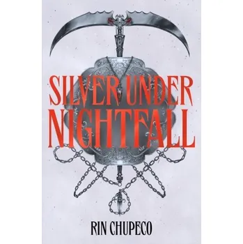 Beletrie pro dospělé Silver Under Nightfall - Chupeco, Rin [EN] (2022, Firma, Hodder & Stoughton)