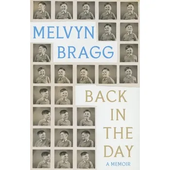 Beletrie pro dospělé Back in the Day - Melvyn Bragg