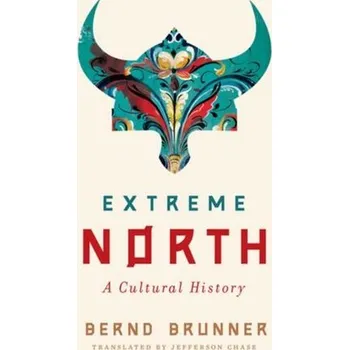 Extreme North - Brunner, Bernd