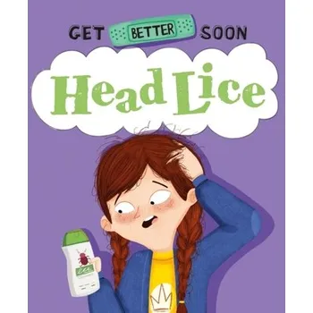 Kniha Get Better Soon!: Head Lice - Anita Ganeri