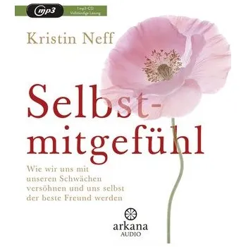 Osobní rozvoj Selbstmitgefühl - Neff, Kristin [DE] (2021, Digitální, ARKANA Verlag)