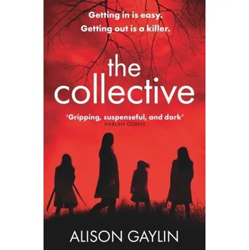 The Collective - Gaylin, Alison [EN] (2022, Brožovaná / brožovaná, Orion Publishing Co)