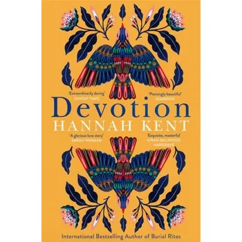 Cestování Devotion - Hannah Kent [EN] (2023, Brožovaná / brožovaná, Pan Macmillan)