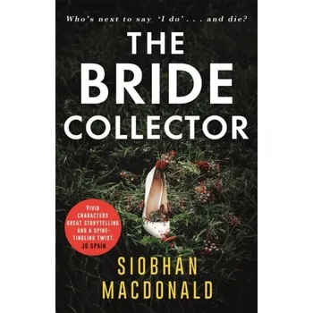 Cestování The Bride Collector - MacDonald, Siobhan