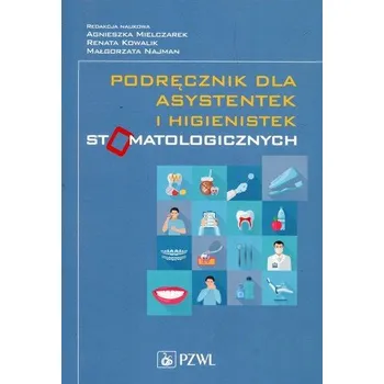 Podręcznik dla asystentek i higienistek stomatologicznych - Zbigniew Jańczuk [PL] (2011, Brožura, PZWL Wydawnictwo Lekarskie)