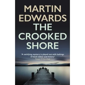 The Crooked Shore - Edwards, Martin [EN] (2022, Měkká, Allison & Busby)