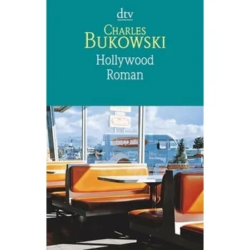 Hollywood - Charles Bukowski [DE] (1997, Brožovaná, DTV)